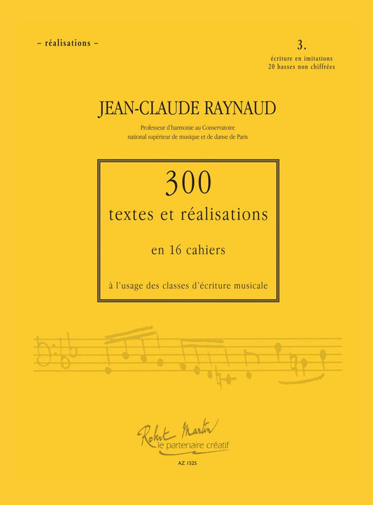 300 Textes et réalisations Cahier 3 (Ecriture en Imitation)