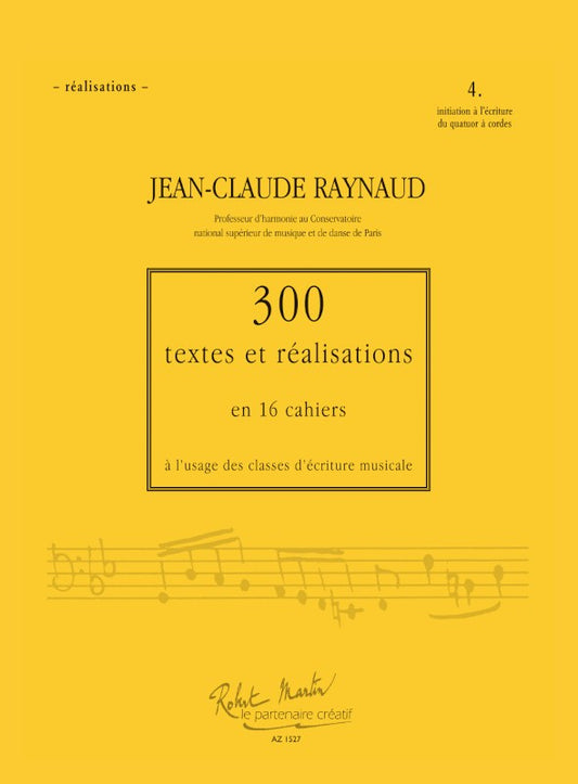 300 Textes et réalisations Cahier 4 (Réalisations)