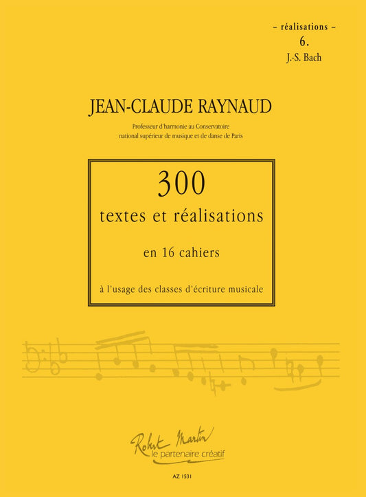 300 Textes et réalisations Cahier 6 (Réalisations)