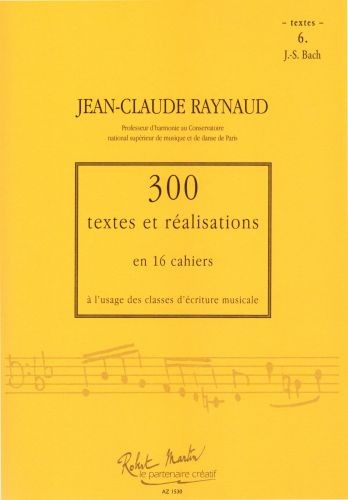 300 Textes et réalisations Cahier 6 (Textes)