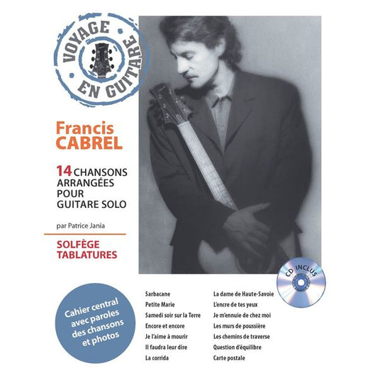 Voyage en guitare Francis Cabrel