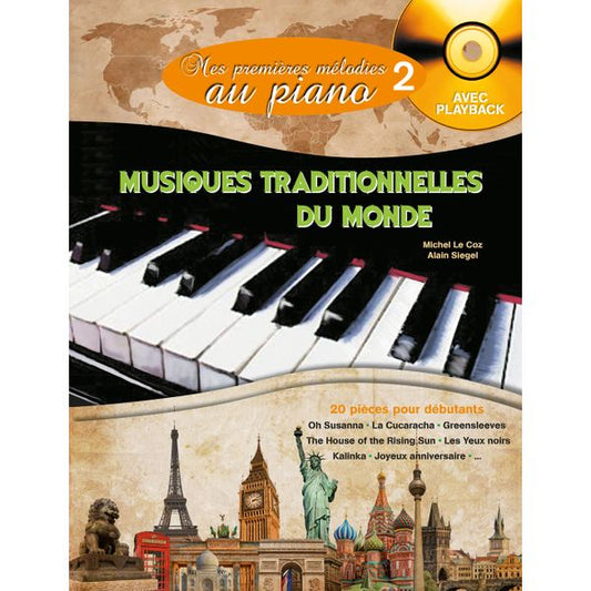 Mes Premières Mélodies au piano volume 2 : Musiques traditionnelles du monde