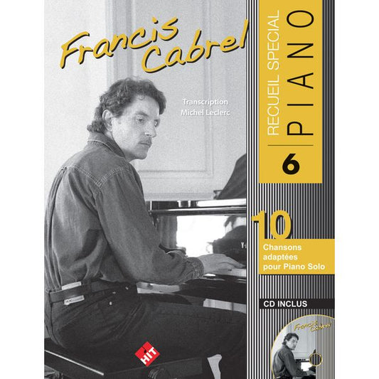 Spécial piano n°6. Francis Cabrel