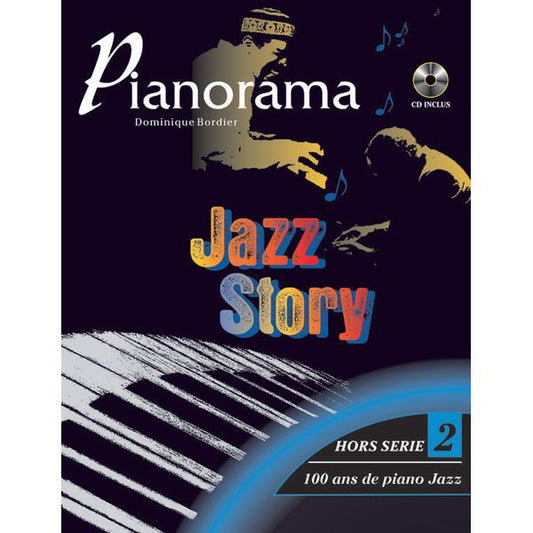 Pianorama Hors-série 2 : Jazz Story 100 ans de piano jazz