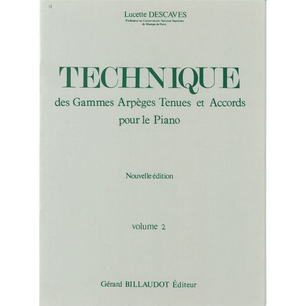 Technique des gammes, arpèges, tenues et accords. Volume 2
