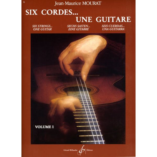 Six cordes… une guitare. Volume 1