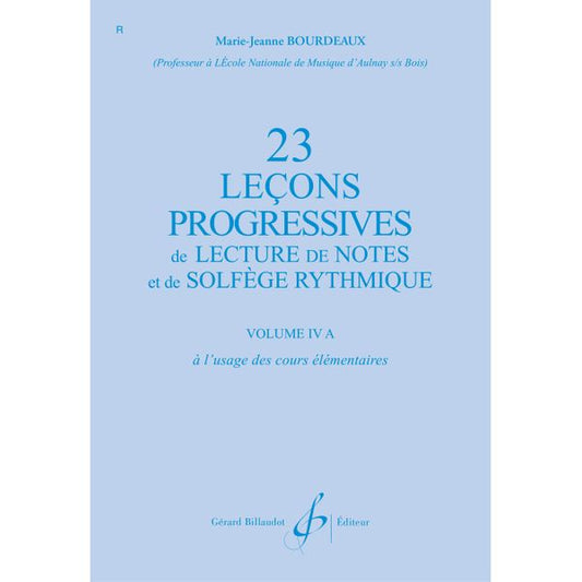 23 Leçons progressives de lecture de notes et de solfège. Volume 4A
