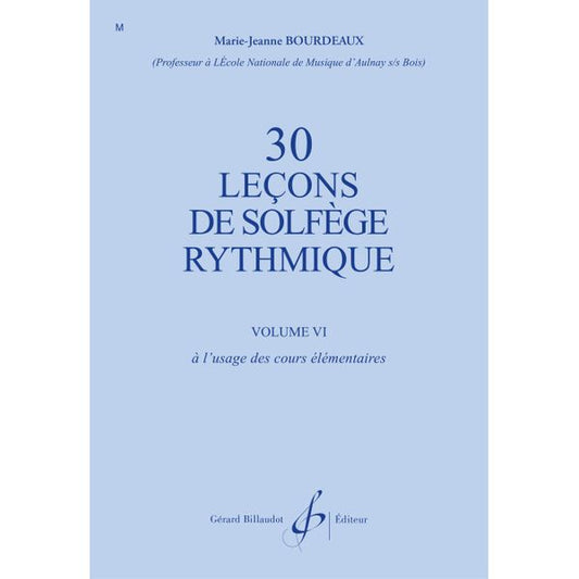 30 Leçons de solfège rythmique. Volume 6