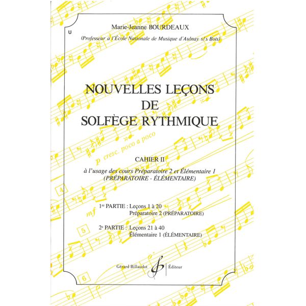 Nouvelles leçons de solfège rythmique. Volume 2