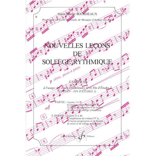 Nouvelles leçons de solfège rythmique. Volume 3
