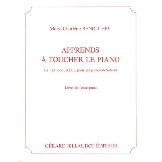Apprends à toucher le piano - Livret de l'enseignant