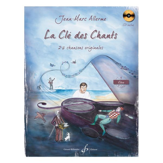 La Clé des chants. Volume 1