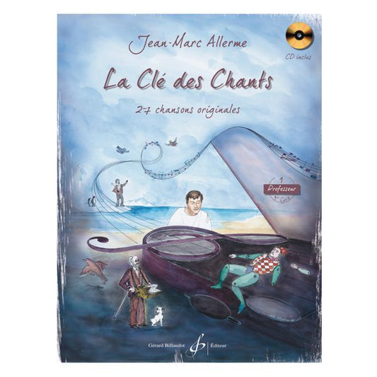 La Clé des chants. Volume 1
