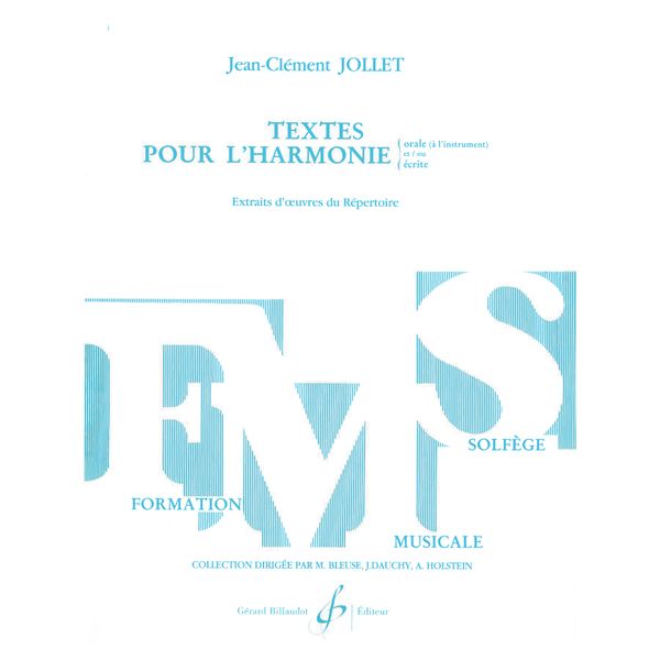 Textes pour l’harmonie orale (à l’instrument) et/ou écrite, extraits d’œuvres du répertoire