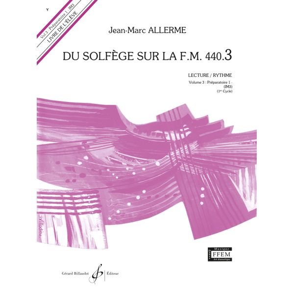 Du solfège sur la F. M. 440.3. Lecture et rythme - Livre de l’élève