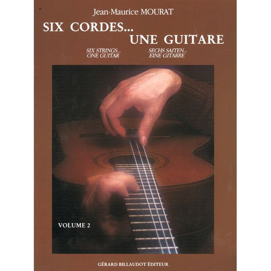 Six cordes… une guitare. Volume 2