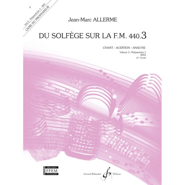 Du solfège sur la F. M. 440.3. Chant, audition et analyse - Livre du professeur