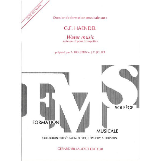 Dossier de formation musicale, n° 2. Haendel, Water Music