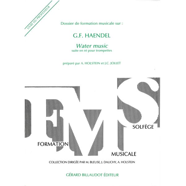 Dossier de formation musicale, n° 2. Haendel, Water Music