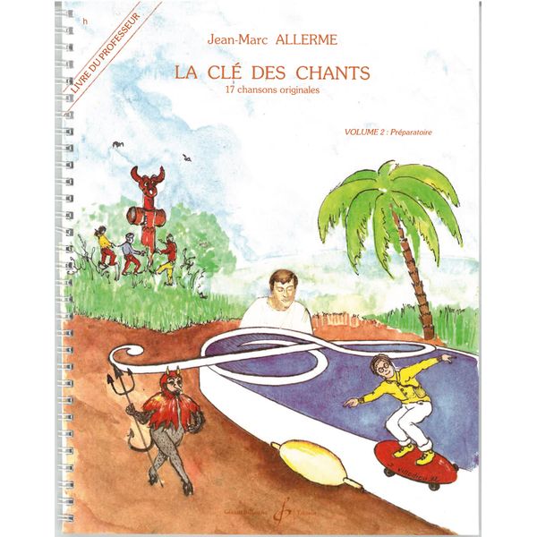 La Clé des chants. Volume 2