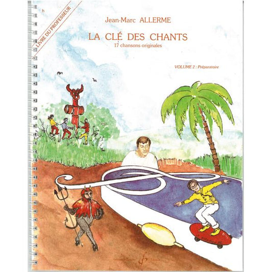 La Clé des chants. Volume 2
