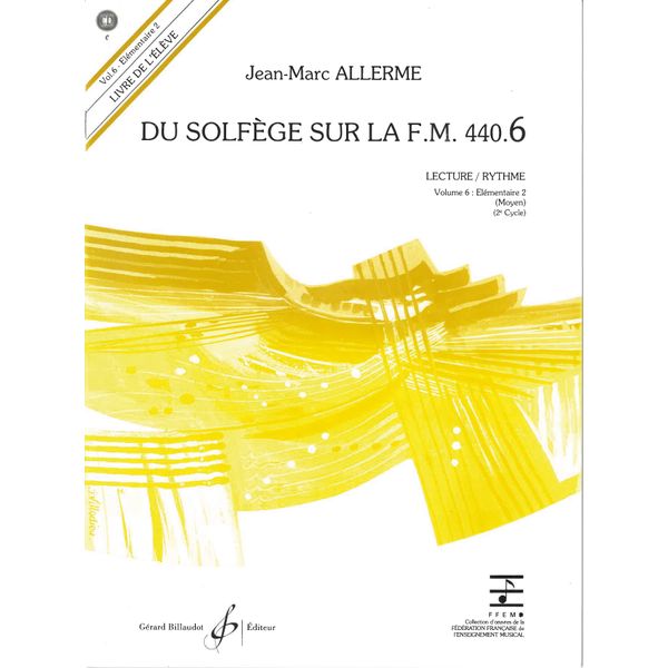 Du solfège sur la F.M. 440.6. Lecture et rythme - Livre de l’élève