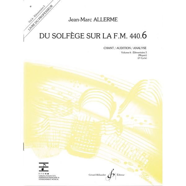 Du solfège sur la F. M. 440.6. Chant, audition et analyse - Livre du professeur