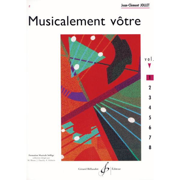 Musicalement vôtre. Volume 1 - Livre de l'élève