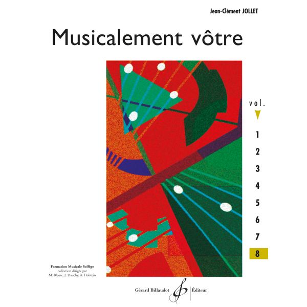 Musicalement vôtre. Volume 8 - Livre de l'élève