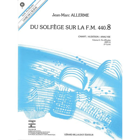 Du solfège sur la F. M. 440.8. Chant, audition et analyse - Livre de l’élève