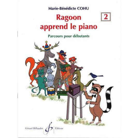 Ragoon apprend le piano. Volume 2