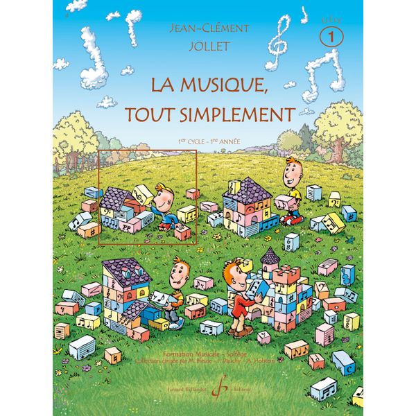 La Musique tout simplement. Volume 1 - Livre de l’élève