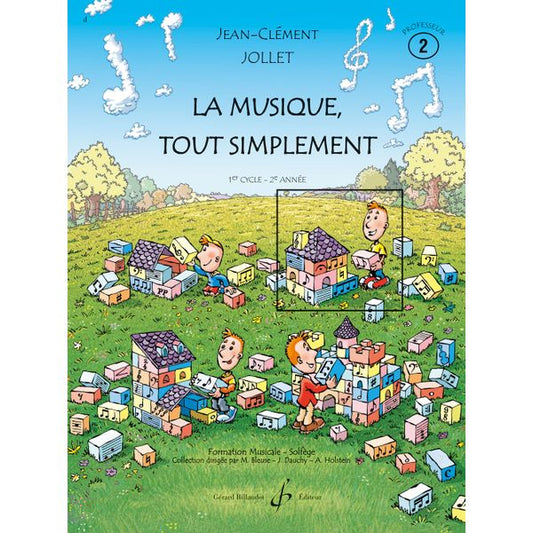 La Musique tout simplement. Volume 2 - Livre du professeur