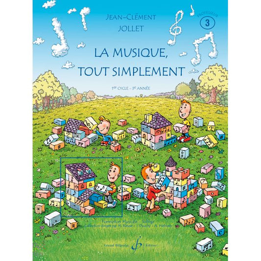 La Musique tout simplement. Volume 3 - Livre du professeur