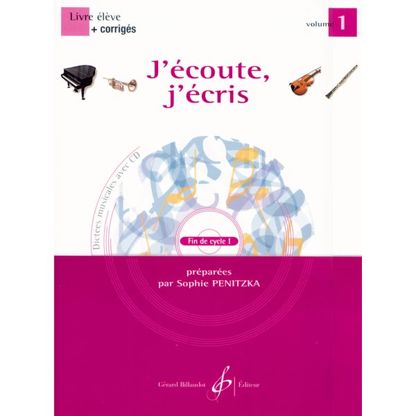 J’écoute, j’écris. Volume 1