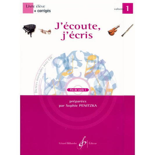 J’écoute, j’écris. Volume 1