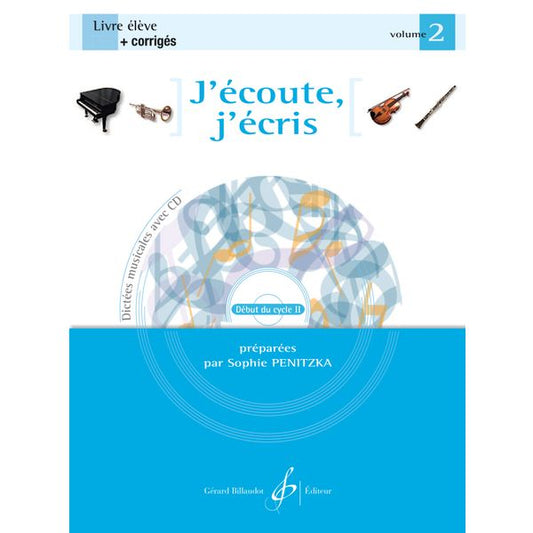 J’écoute, j’écris. Volume 2