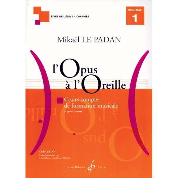 L’Opus à l’oreille. Volume 1