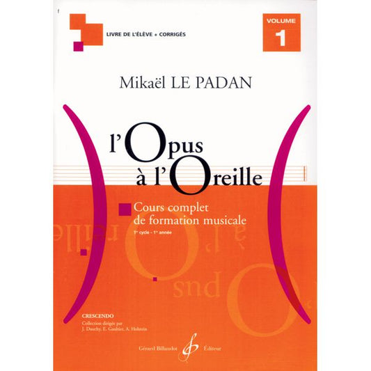 L’Opus à l’oreille. Volume 1