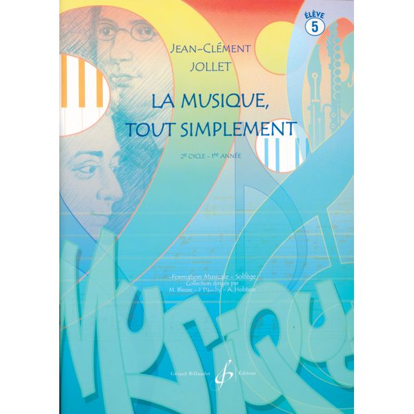 La Musique tout simplement. Volume 5 - Livre de l'élève