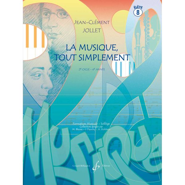 La Musique tout simplement. Volume 8 - Livre de l'élève