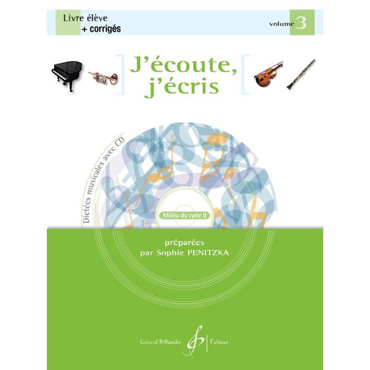J’écoute, j’écris. Volume 3