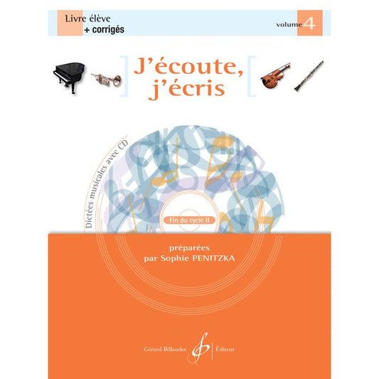 J’écoute, j’écris. Volume 4