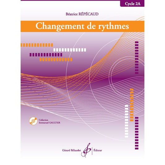 Changement de rythmes. Cycle 2A