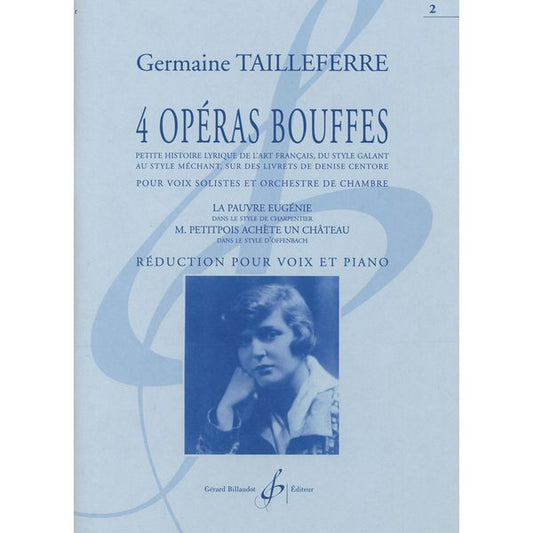 4 Opéras bouffes. Volume 2. La Pauvre Eugénie et Monsieur Petitpois achète un château