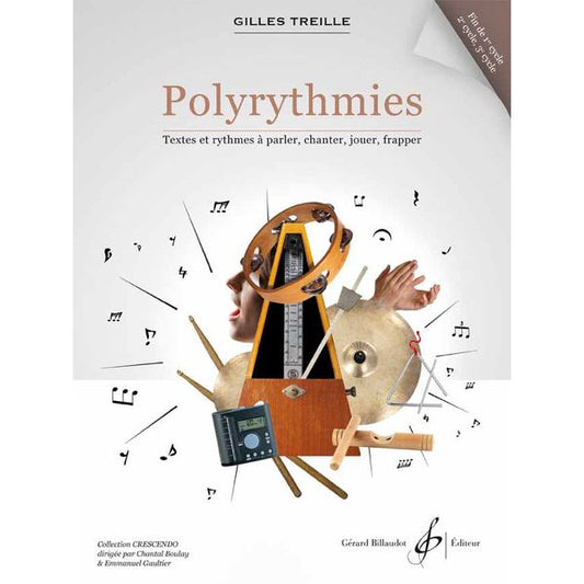 Polyrythmies. Textes et rythmes à parler, chanter, jouer, frapper