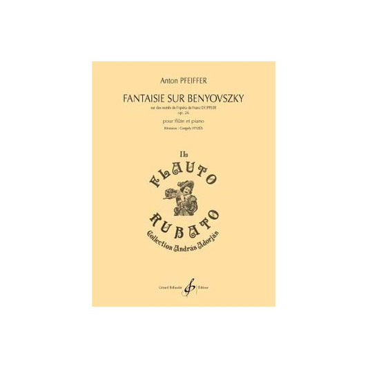 Fantaisie sur Benyovsky sur des motifs de l’opéra de Franz Doppler, op. 26