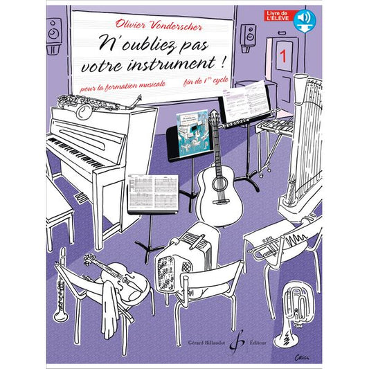 N’oubliez pas votre instrument ! Volume 1