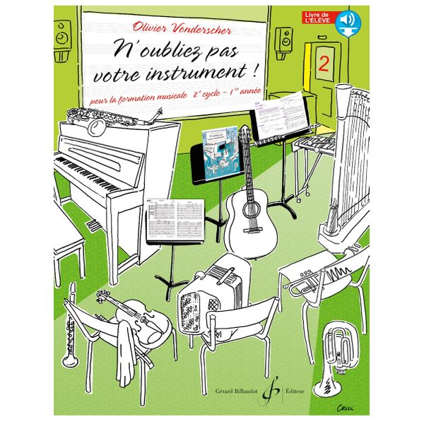 N’oubliez pas votre instrument ! Volume 2
