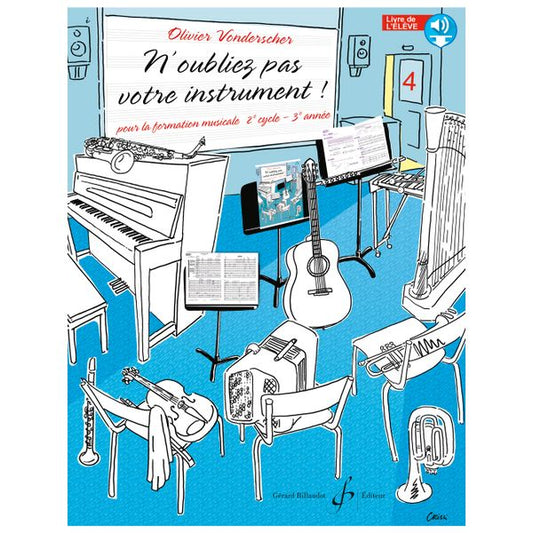 N'oubliez pas votre instrument ! Volume 4